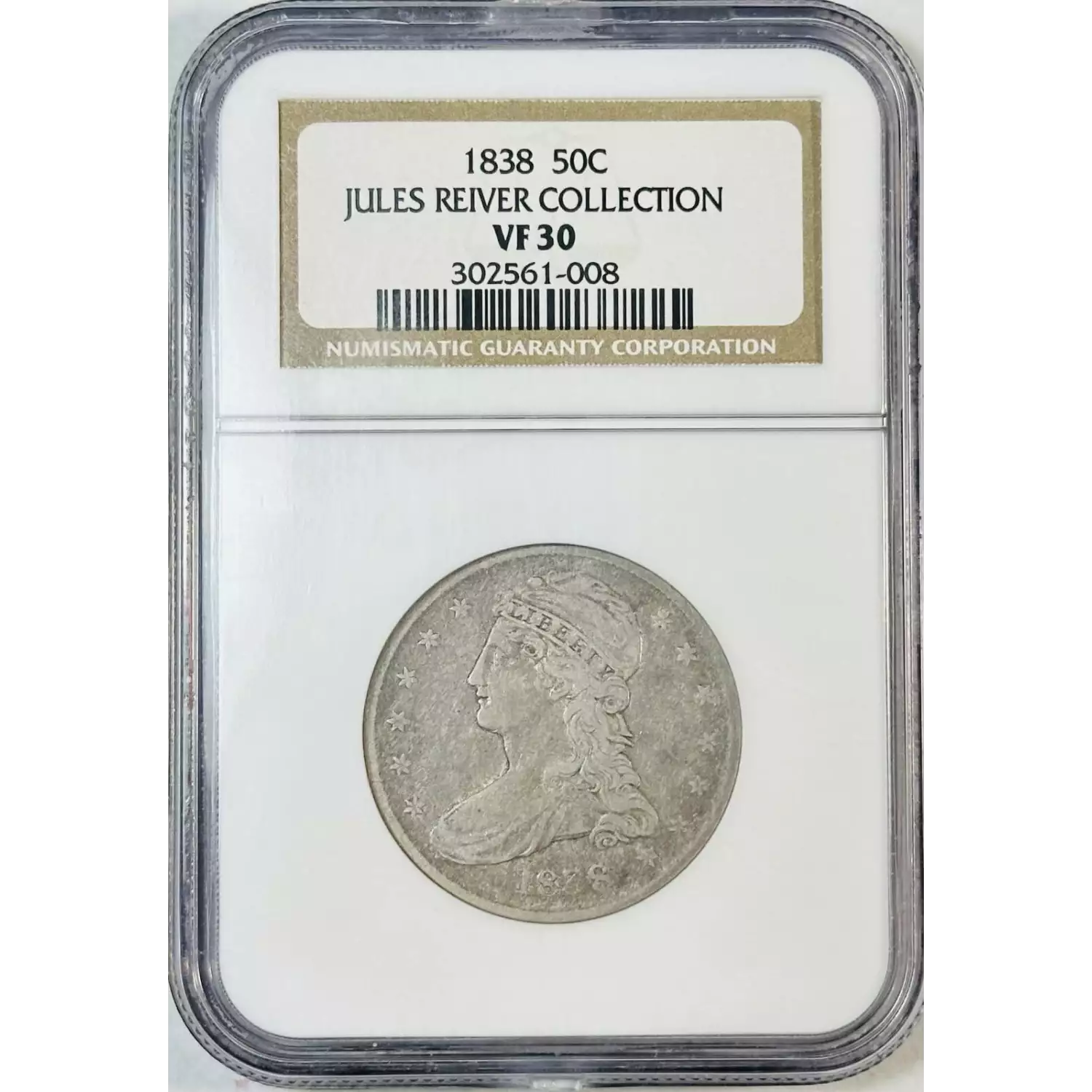 1838 Capped Bust Half Dollars, Reeded Edge NGC VF-30 Jules Reiver ...