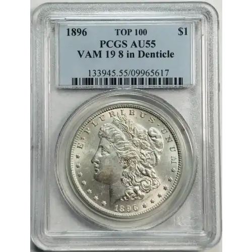 1896 $1 VAM 19, 8 in Denticle TOP 100