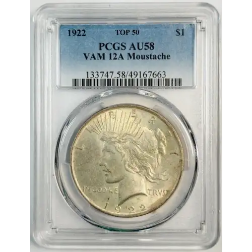1922  Peace Dollar PCGS AU-58 VAM 12A Moustache