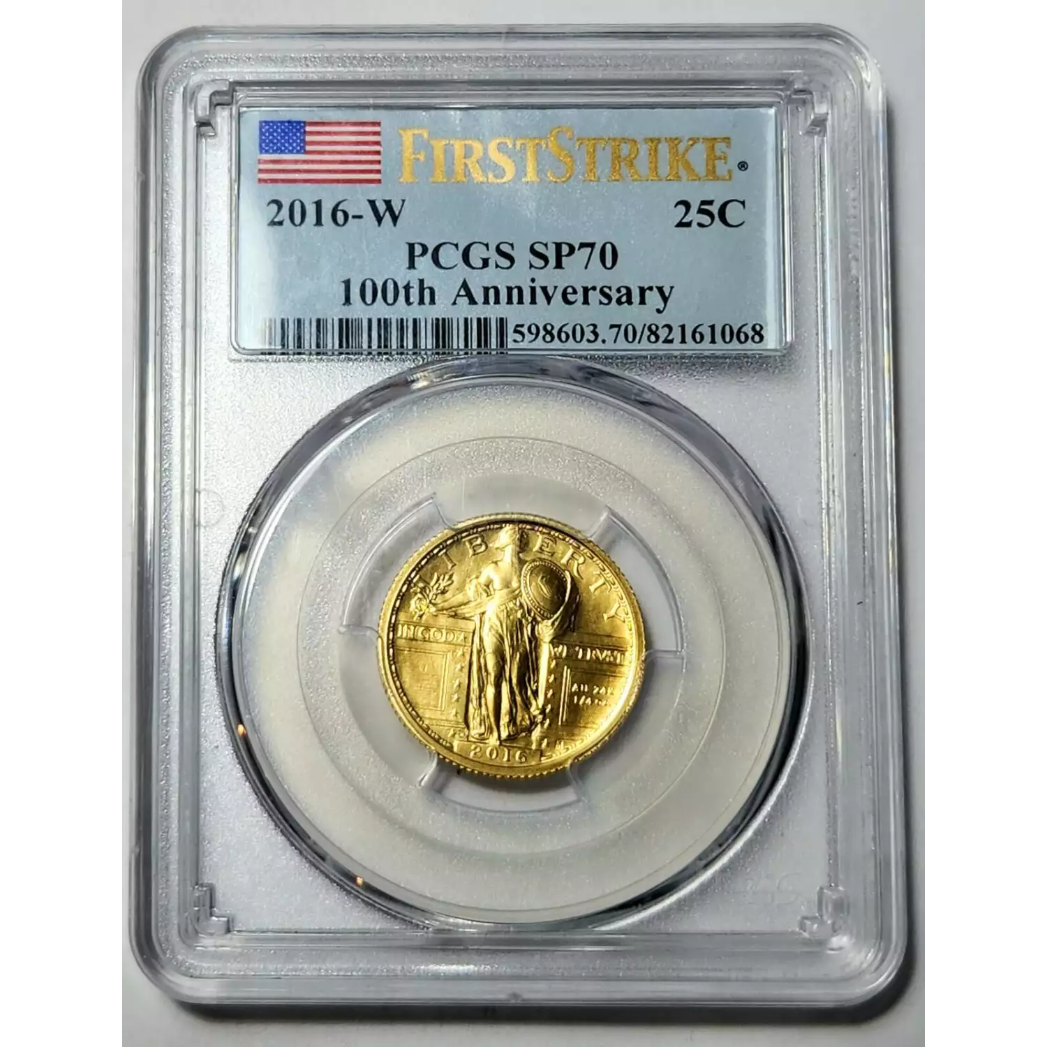 2016-W Standing Liberty Quarter PCGS SP-70 Standing Liberty 100th ...